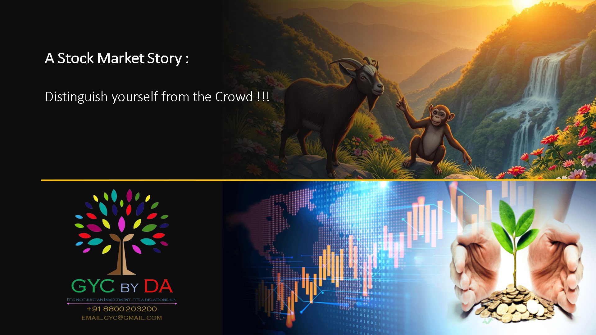 A Stock Market Story : Distinguish yourself from the Crowd !!!